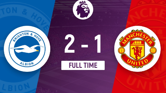 英超-布莱顿2-1击败曼联，若昂-佩德罗95分钟绝杀