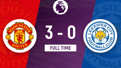 英超-曼联3-0大胜莱斯特城 B费造3球加纳乔建功